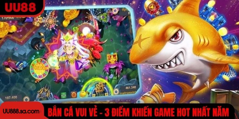 Bắn Cá Vui Vẻ - UU88