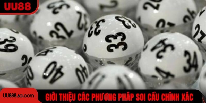 Giới thiệu các phương pháp soi cầu chính xác, được nhiều người áp dụng