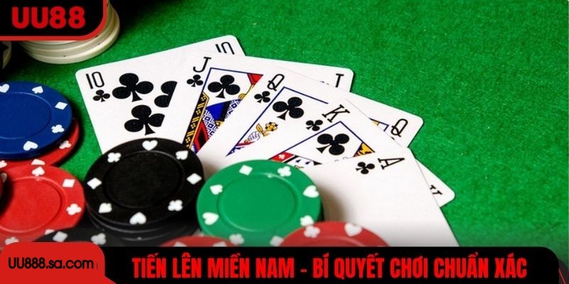 Tiến Lên Miền Nam - UU88