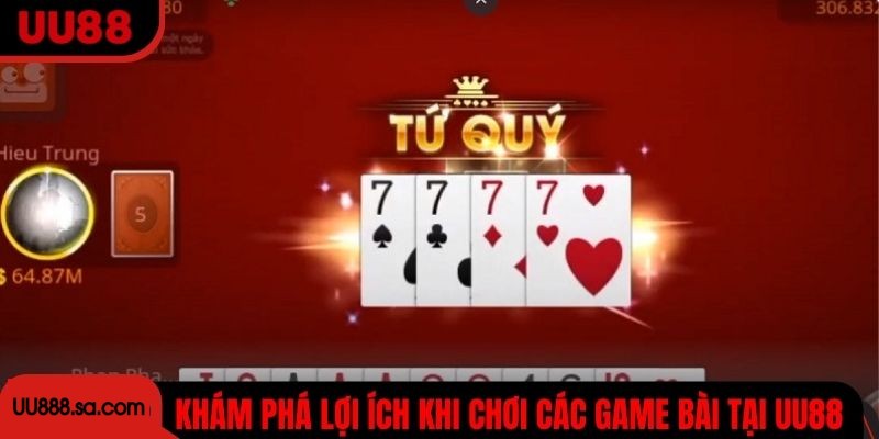 Khám phá các lợi ích khi chơi các game bài tại nền tảng UU88