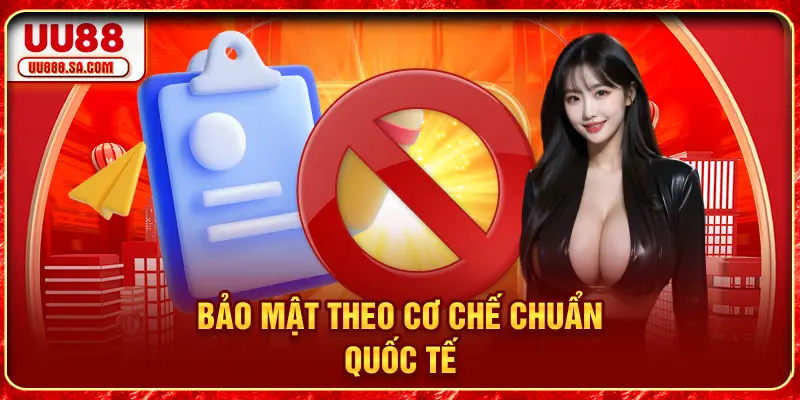 Bảo mật theo cơ chế chuẩn quốc tế