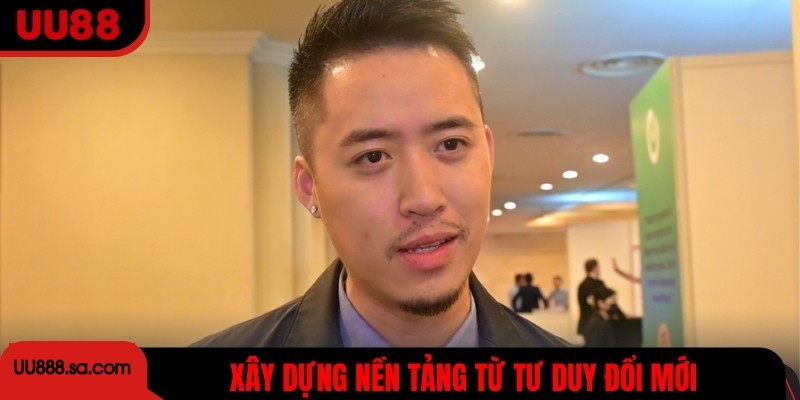 Michael Trần xây dựng nền tảng từ tư duy đổi mới