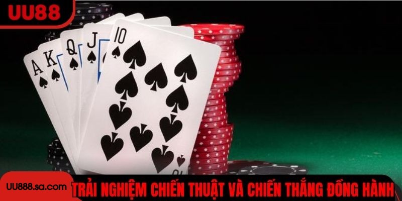Trải nghiệm chiến thuật và chiến thắng đồng hành