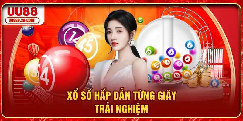 Xổ Số hấp dẫn từng giây trải nghiệm